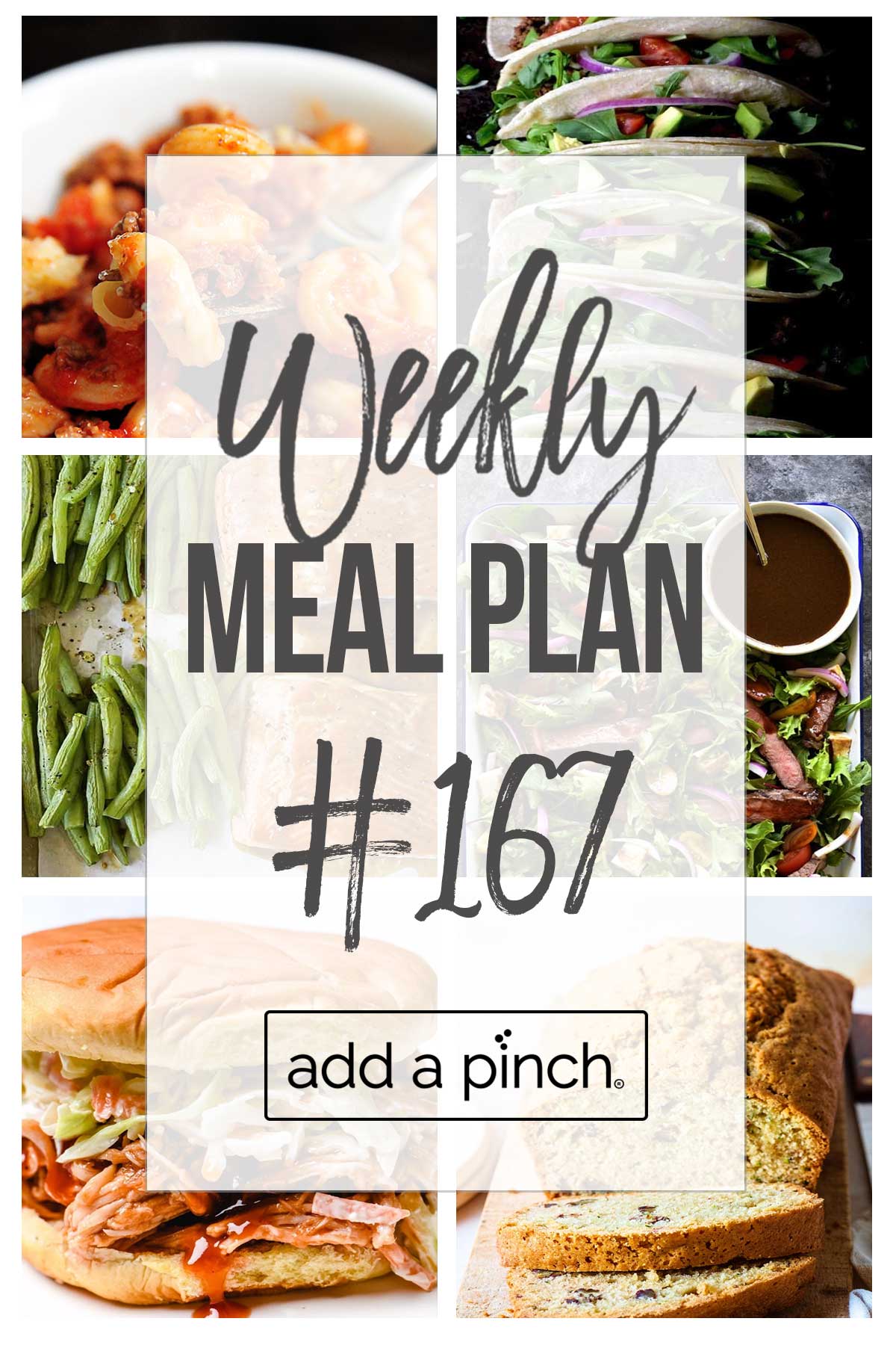 Add a Pinch Free Weekly Meal Plan #167 graphic of recipes images and meal plan weekly number.