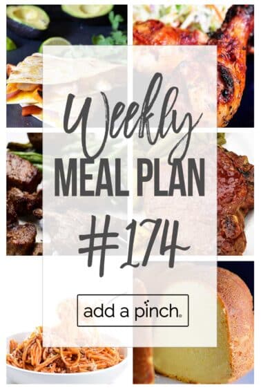 Graphic image showing collage of meals for weekly meal plan with text overlay of Weekly Meal Plan #174.