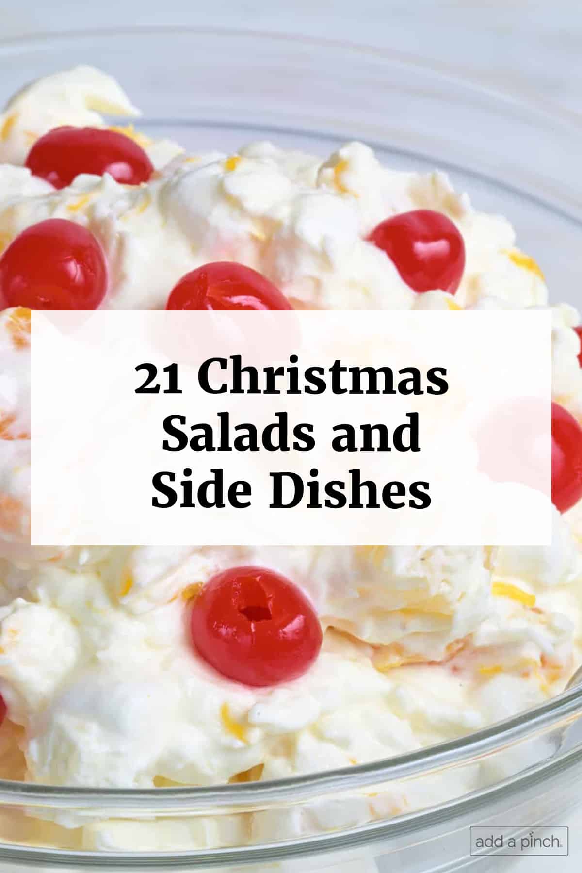 21 Christmas Salads and Sides Dishes featuring southern ambrosia.